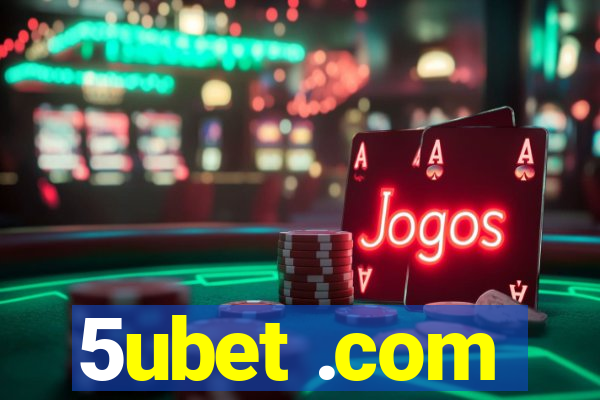 5ubet .com