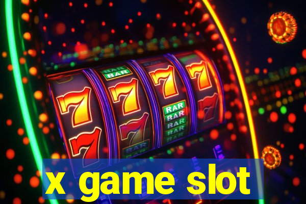 x game slot