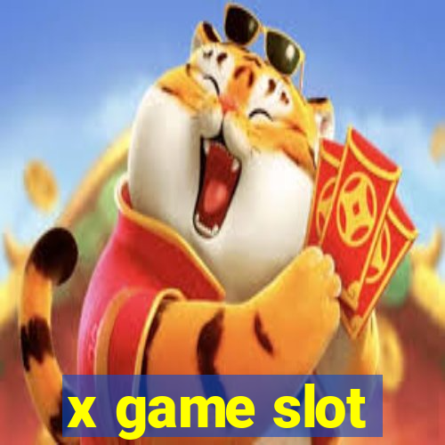 x game slot