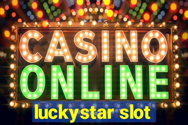 luckystar slot