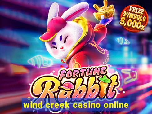 wind creek casino online