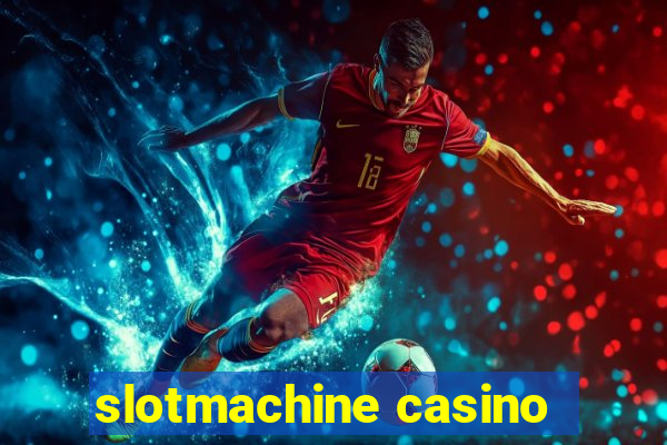 slotmachine casino