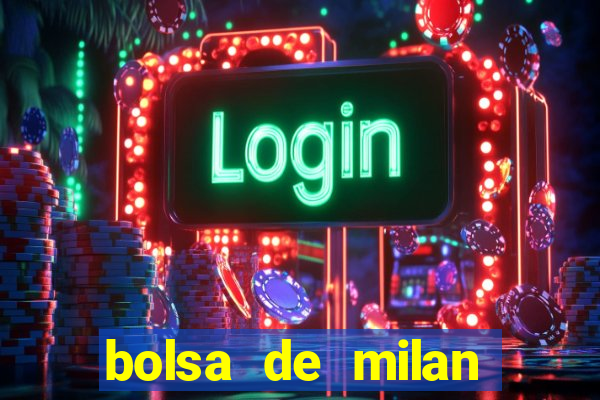 bolsa de milan cotizacion hoy