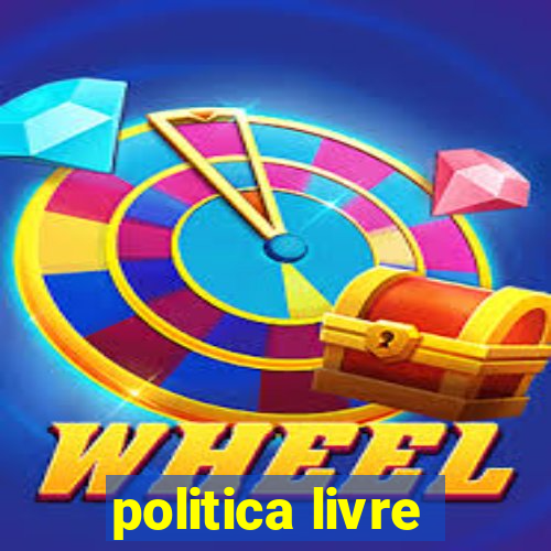 politica livre