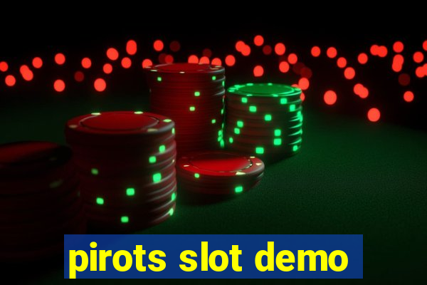 pirots slot demo