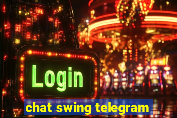 chat swing telegram