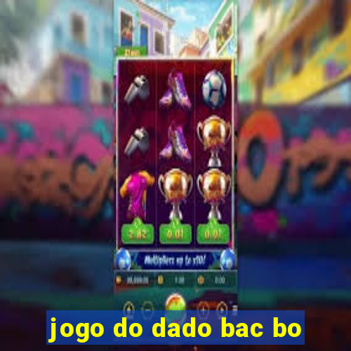 jogo do dado bac bo