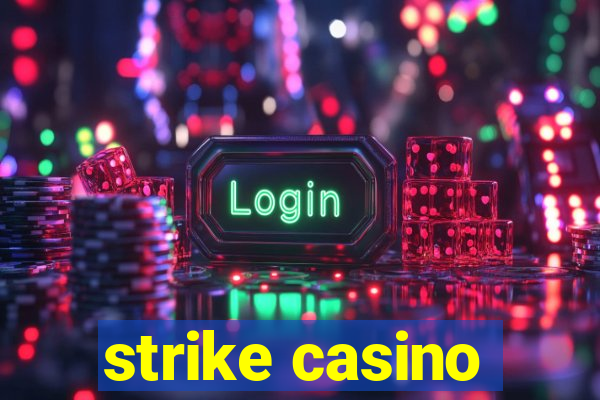 strike casino