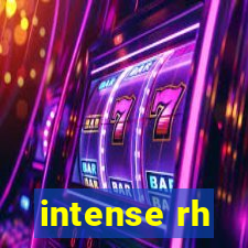 intense rh