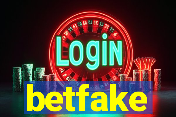 betfake