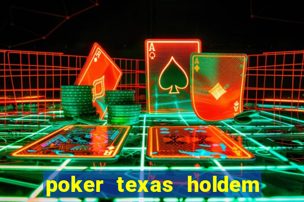 poker texas holdem como jogar