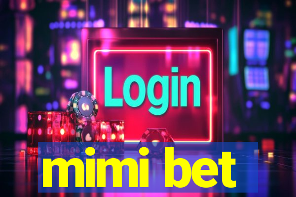 mimi bet