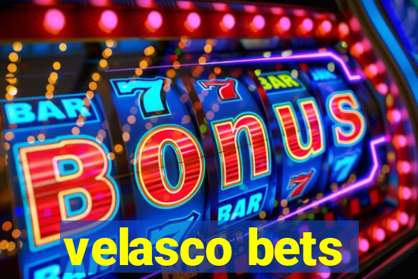 velasco bets