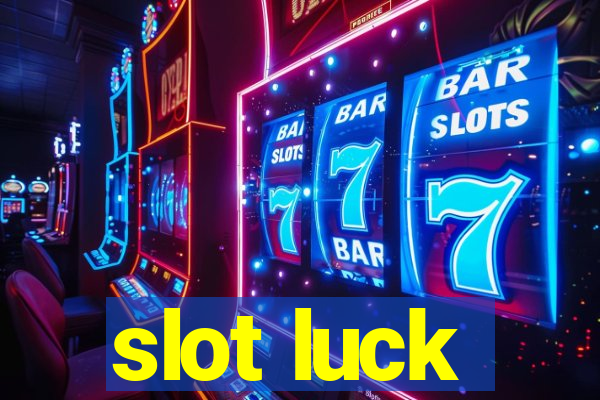 slot luck