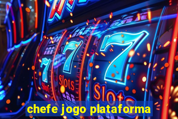 chefe jogo plataforma