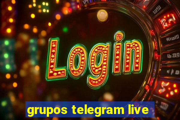 grupos telegram live