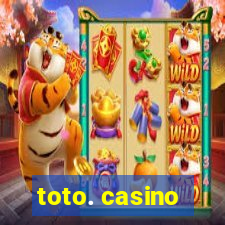 toto. casino