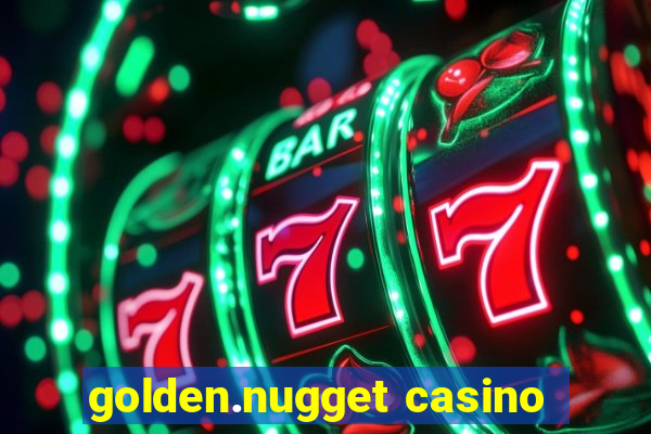 golden.nugget casino