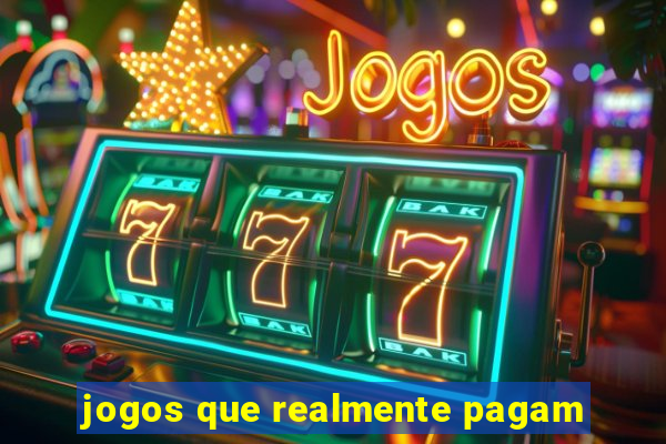 jogos que realmente pagam