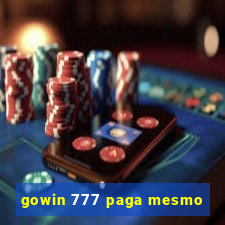 gowin 777 paga mesmo