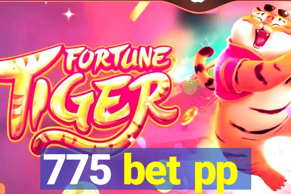 775 bet pp