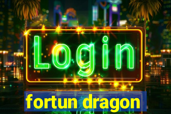 fortun dragon