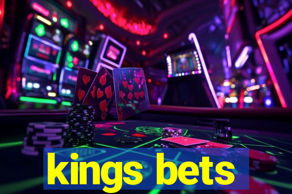 kings bets