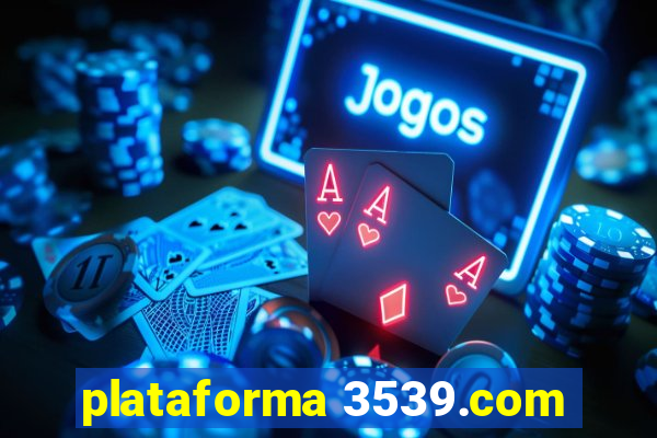 plataforma 3539.com