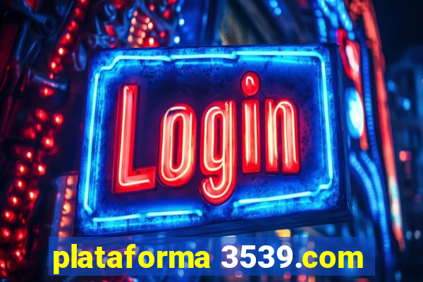 plataforma 3539.com