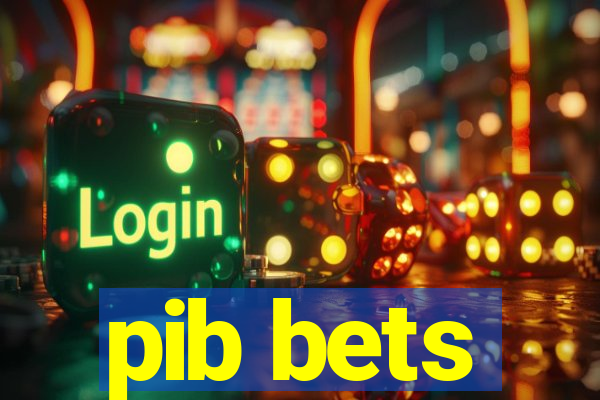 pib bets