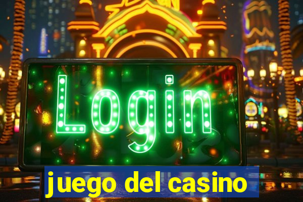 juego del casino