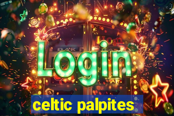 celtic palpites