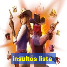 insultos lista