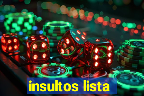 insultos lista