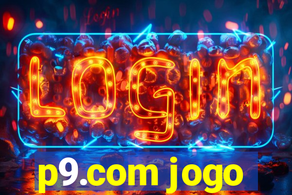 p9.com jogo