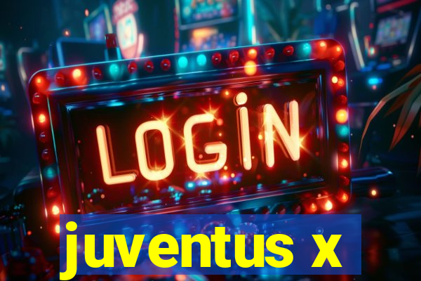 juventus x