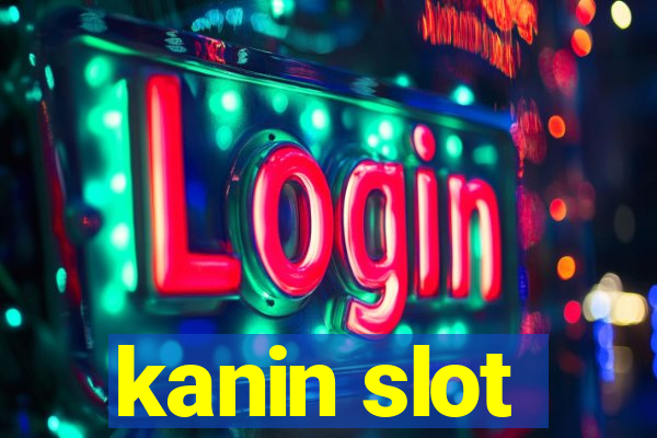 kanin slot