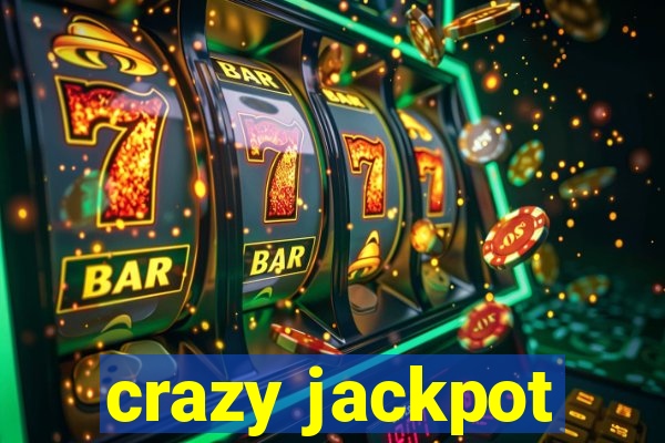 crazy jackpot