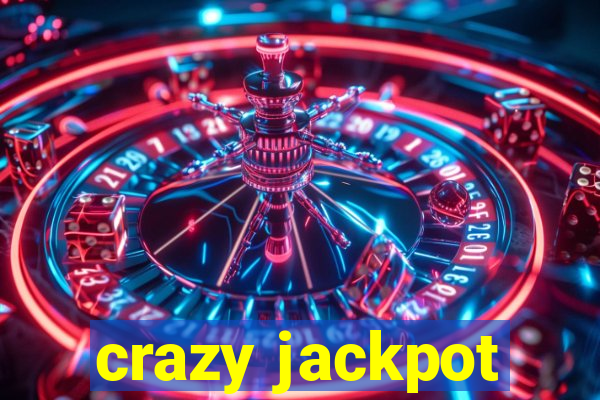 crazy jackpot