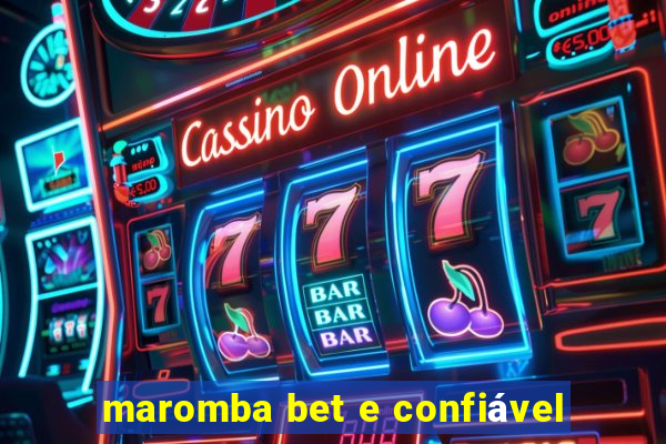 maromba bet e confiável