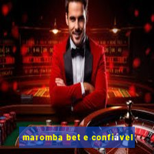 maromba bet e confiável