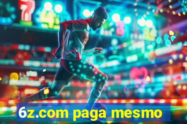 6z.com paga mesmo