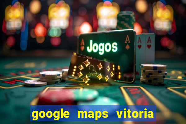 google maps vitoria da conquista