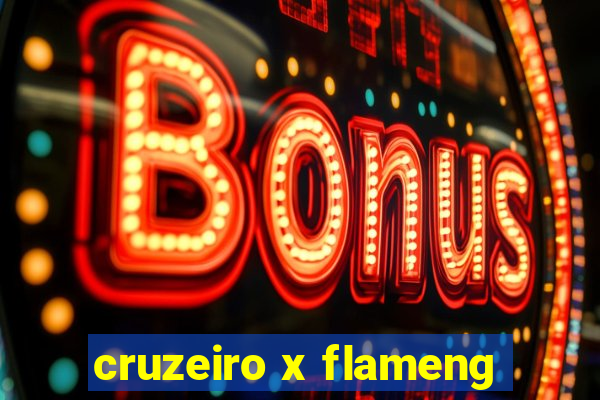 cruzeiro x flameng