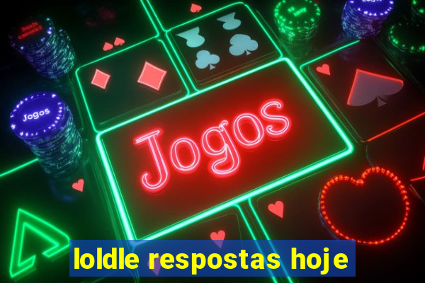 loldle respostas hoje