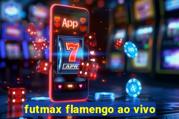 futmax flamengo ao vivo