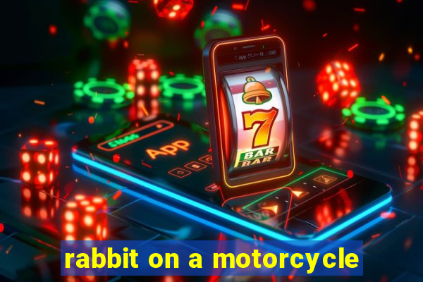 rabbit on a motorcycle