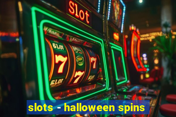 slots - halloween spins