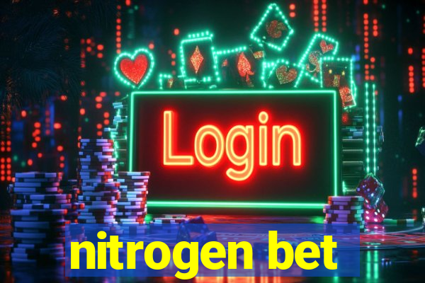 nitrogen bet