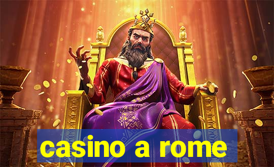 casino a rome